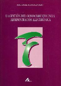 La gesti�n del conocimiento en la administraci�n electr�nica