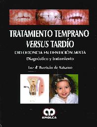 Tratamiento Temprano versus Tard�o