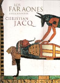 Los Faraones explicados por Christian Jacq