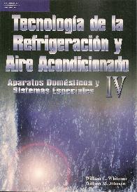 Tecnolog�a de la refrigeraci�n y aire acondicionado - Tomo IV