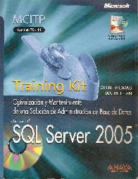 SQL Server 2005 Training Kit Optimizacion y mantenimiento de una solucion de administracion de base