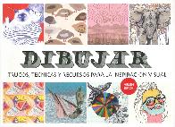 Dibujar. Trucos, t�cnicas y recursos para la inspiraci�n visual