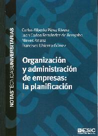 Organizacin y administracin de empresas : la planificacin