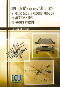 Aplicaci�n de los C�lculos de Velocidad a la Reconstrucci�n de Accidentes