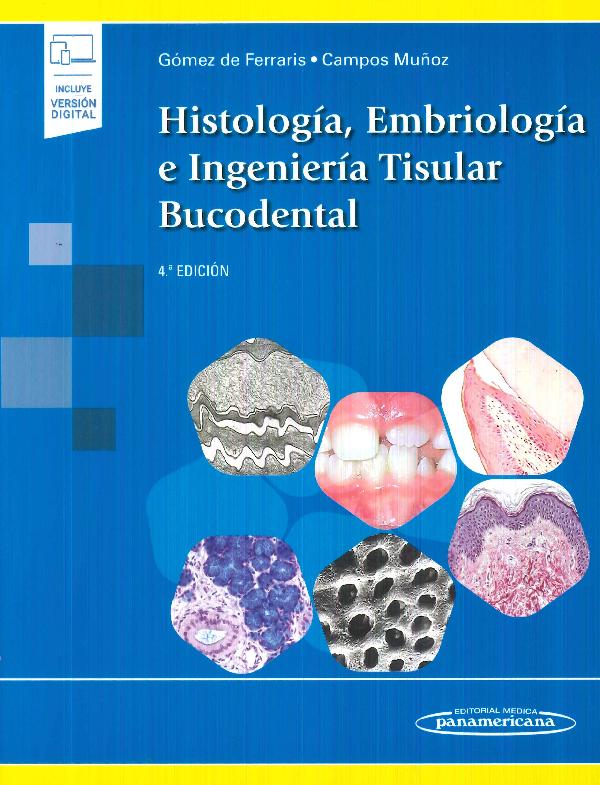 Histologa, Embriologa e Ingeniera Tisular Bucodental