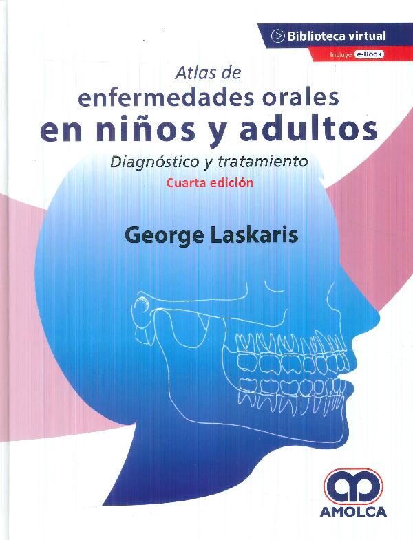 Atlas de enfermedades orales en nios y adultos