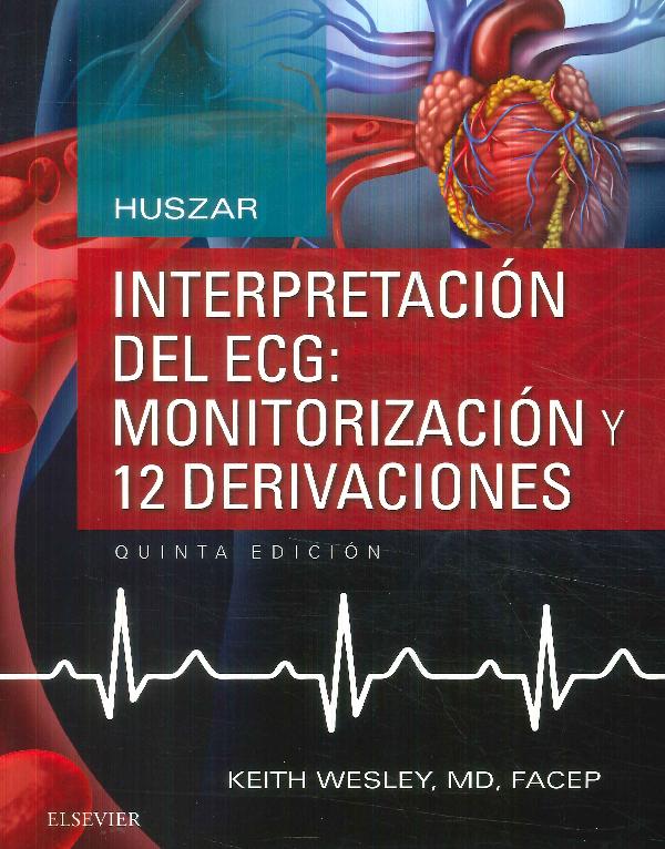 Interpretación del ECG: Monitorización y 12 derivaciones Huszar
