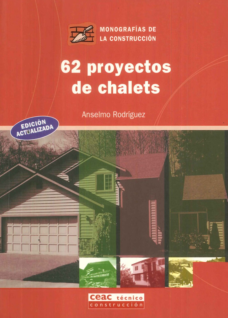 62 Proyectos de Chalets