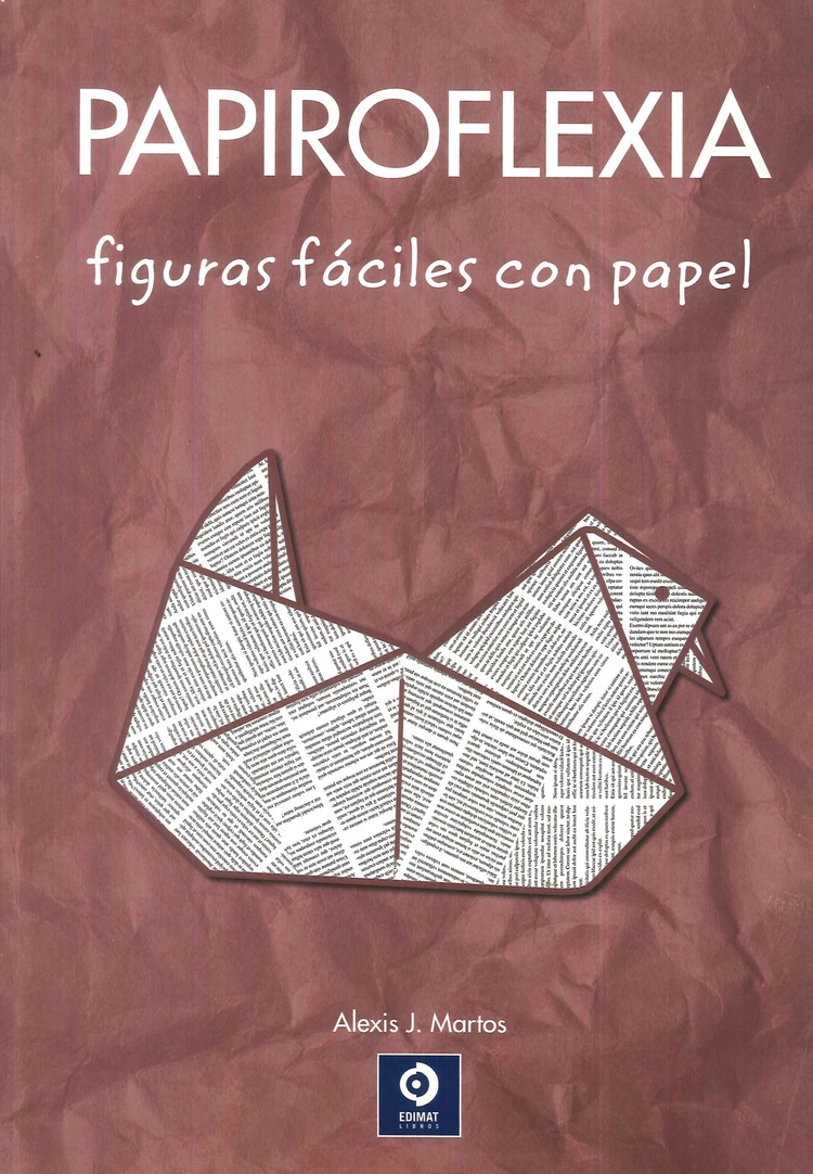 PAPIROFLEXIA Y ORIGAMI ® Figuras fáciles en papel