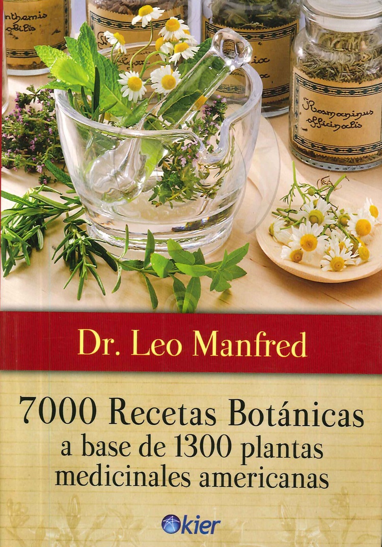 7000 Recetas Botánicas a base de 1300 plantas medicinales americanas