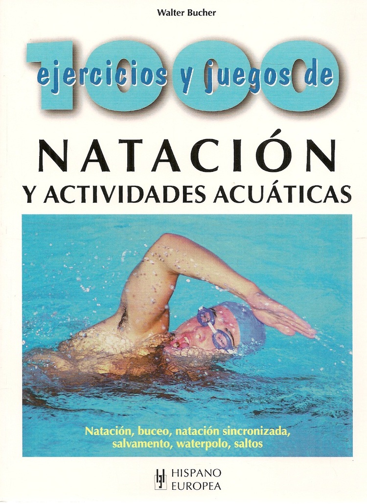 1000 ejercicios de Natacion y actividades acuaticas