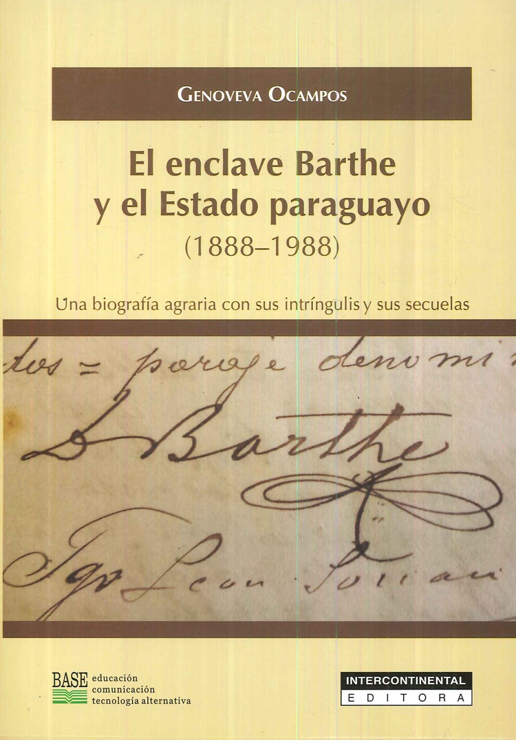 El Enclave Barthe y el Estado Paraguayo ( 1888-1988 )
