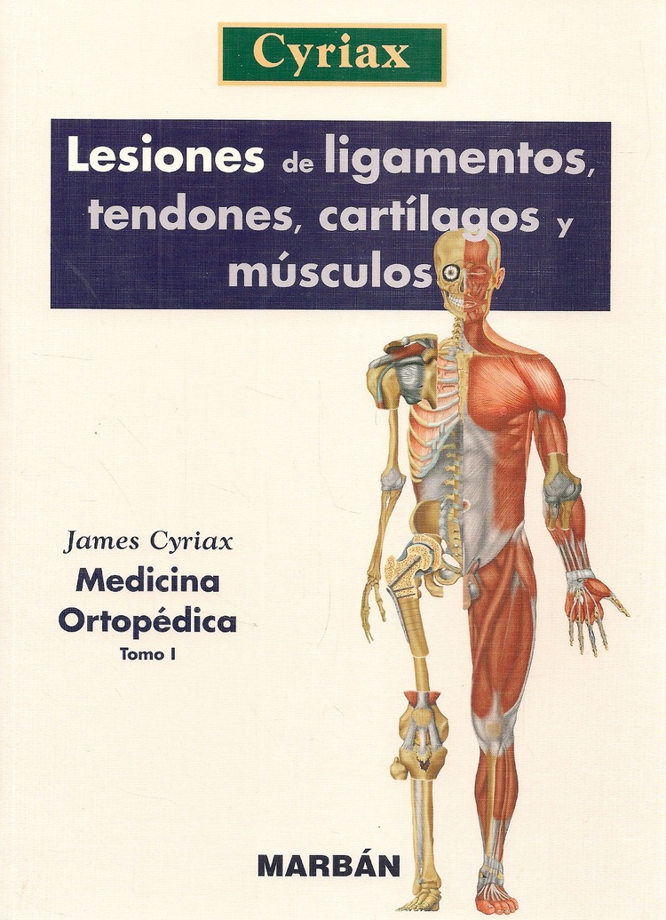 Lesiones de Ligamentos, tendones, cartílagos y músculos - Tomo 1
