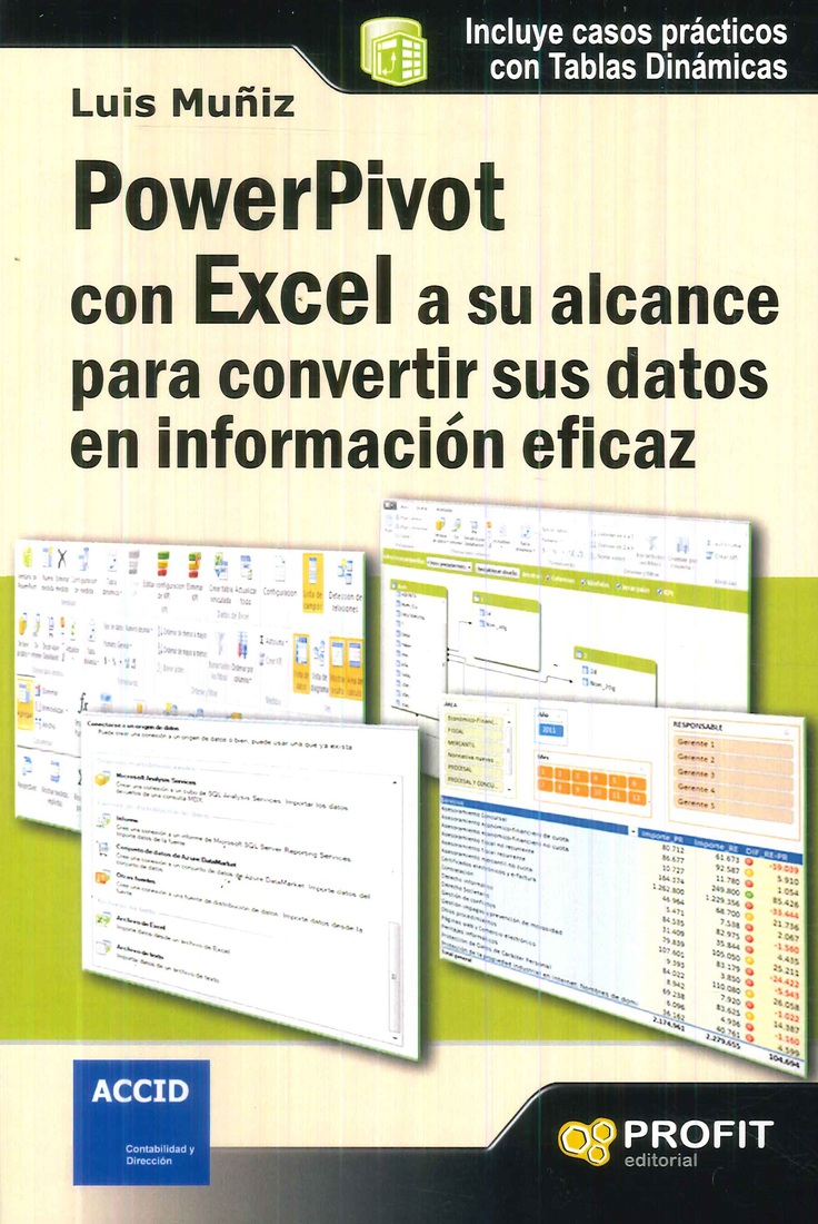 PowerPivot con Excel a su alcance para convertir sus datos en información eficaz