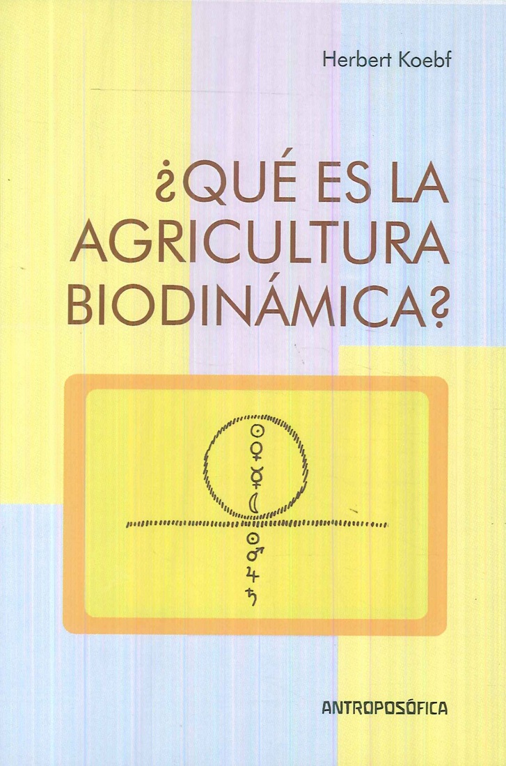 ¿ Qué es la agricultura biodinámica ?