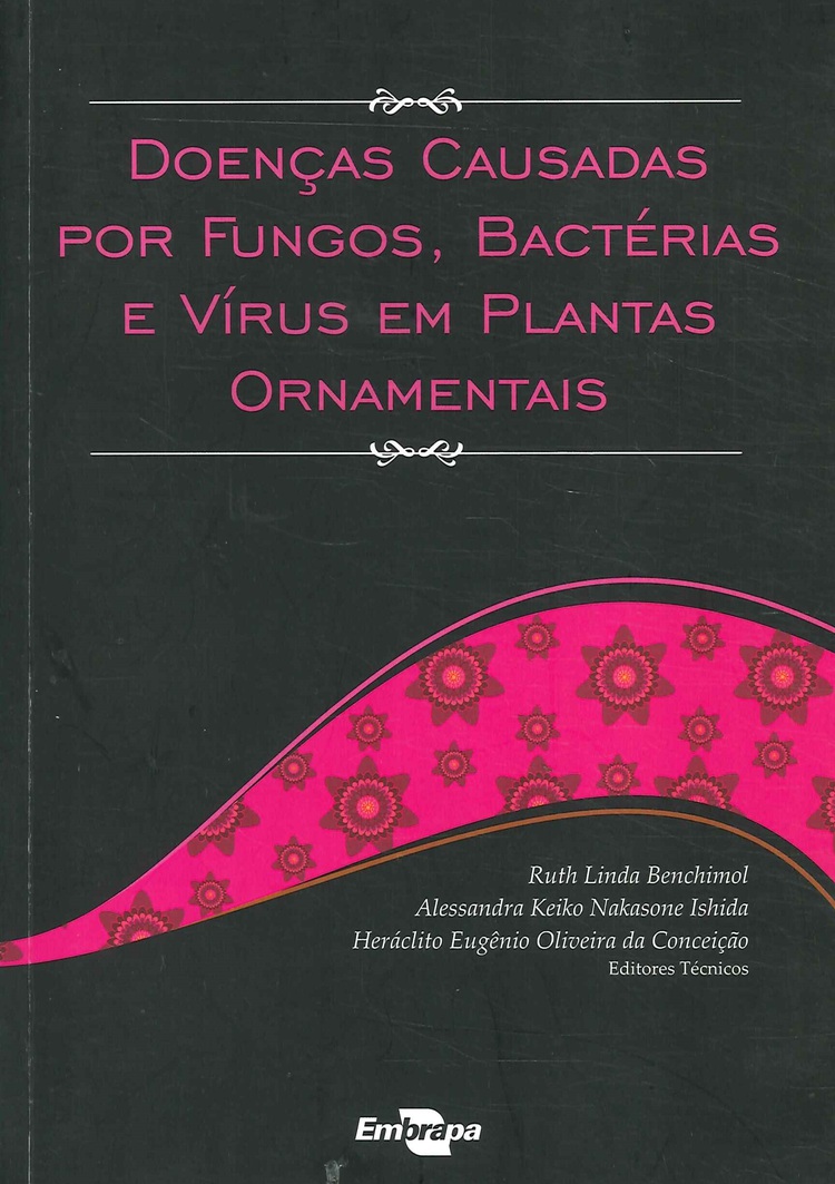 Doenças Causadas por Fungos, Bactérias e Vírus em Plantas Ornamentais