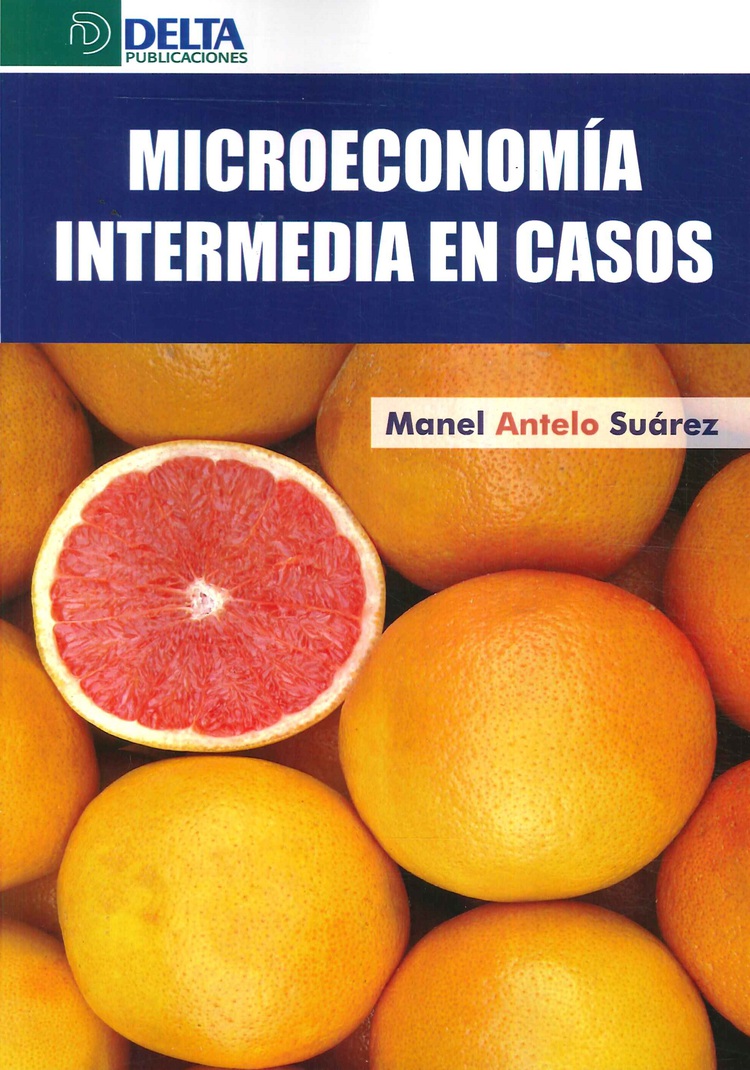 Microeconomía Intermedia en Casos