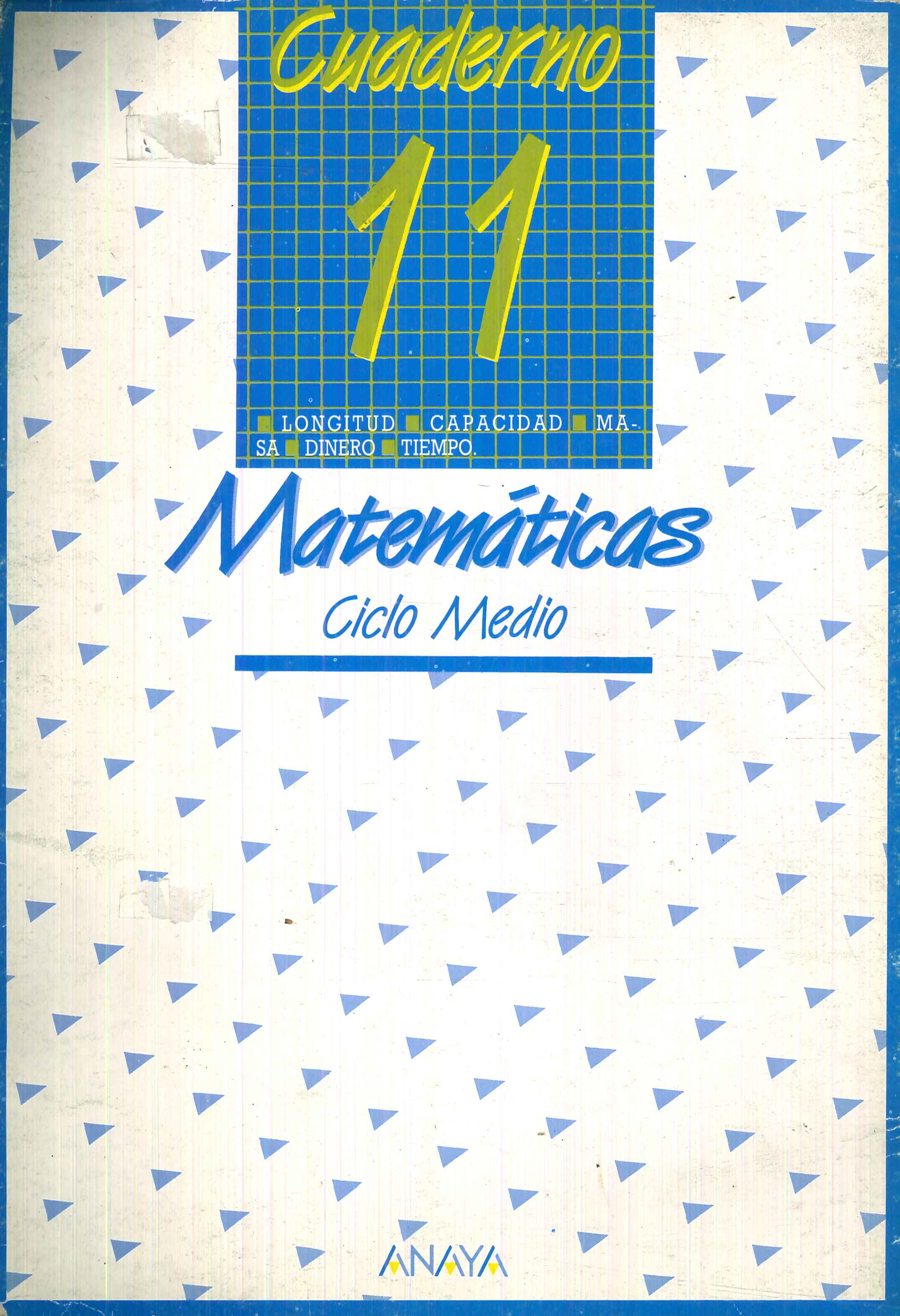 Cuaderno de Matematicas 11. Ciclo medio