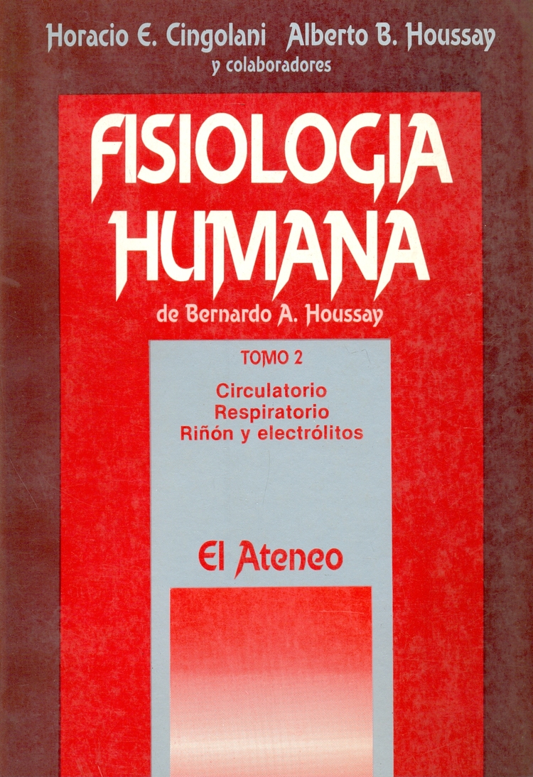 Fisiologia humana de Bernardo A. Houssay : circulatorio, respiratorio, riñon y electrolitos