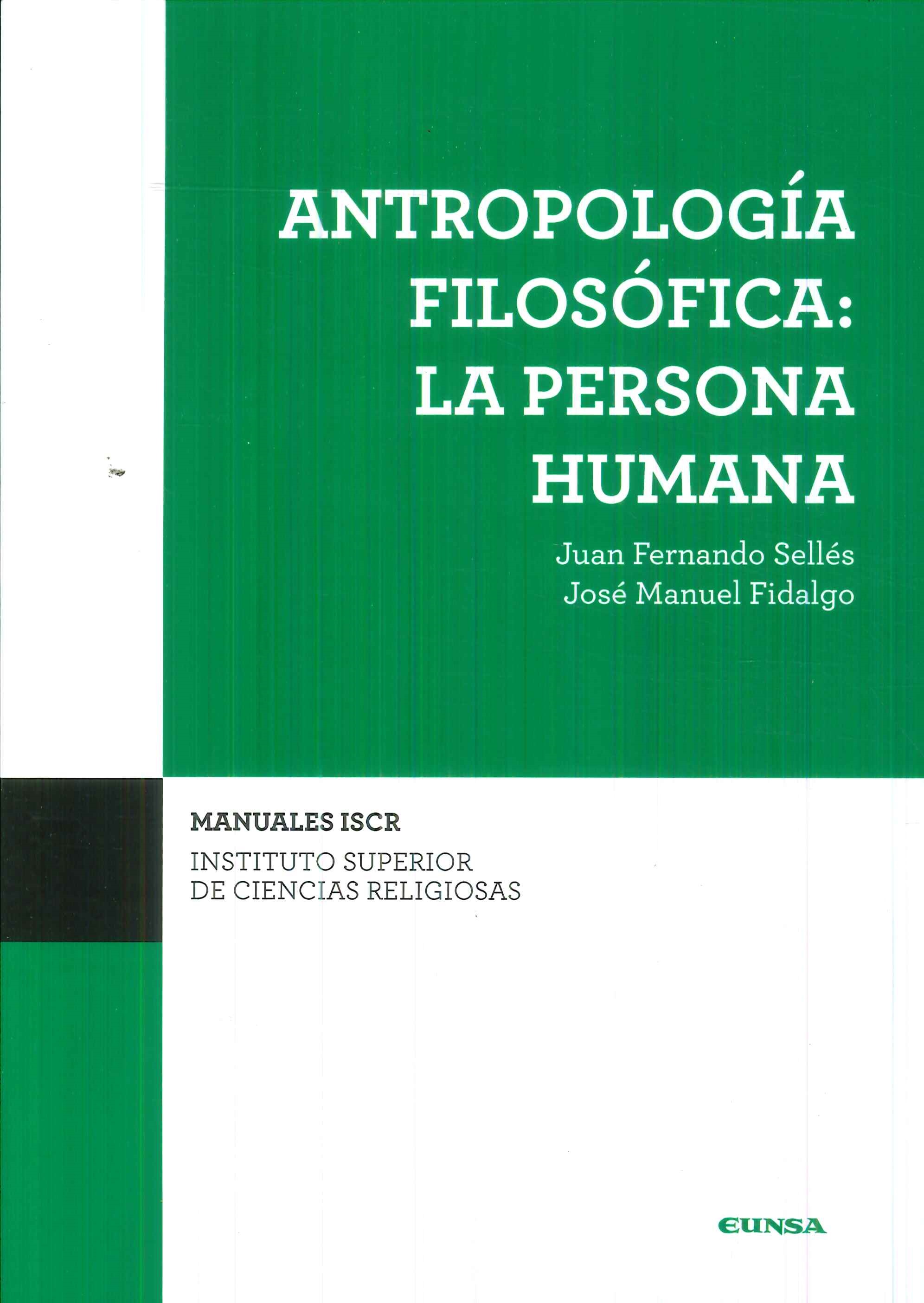 Antropología Filosófica : La Persona Humana
