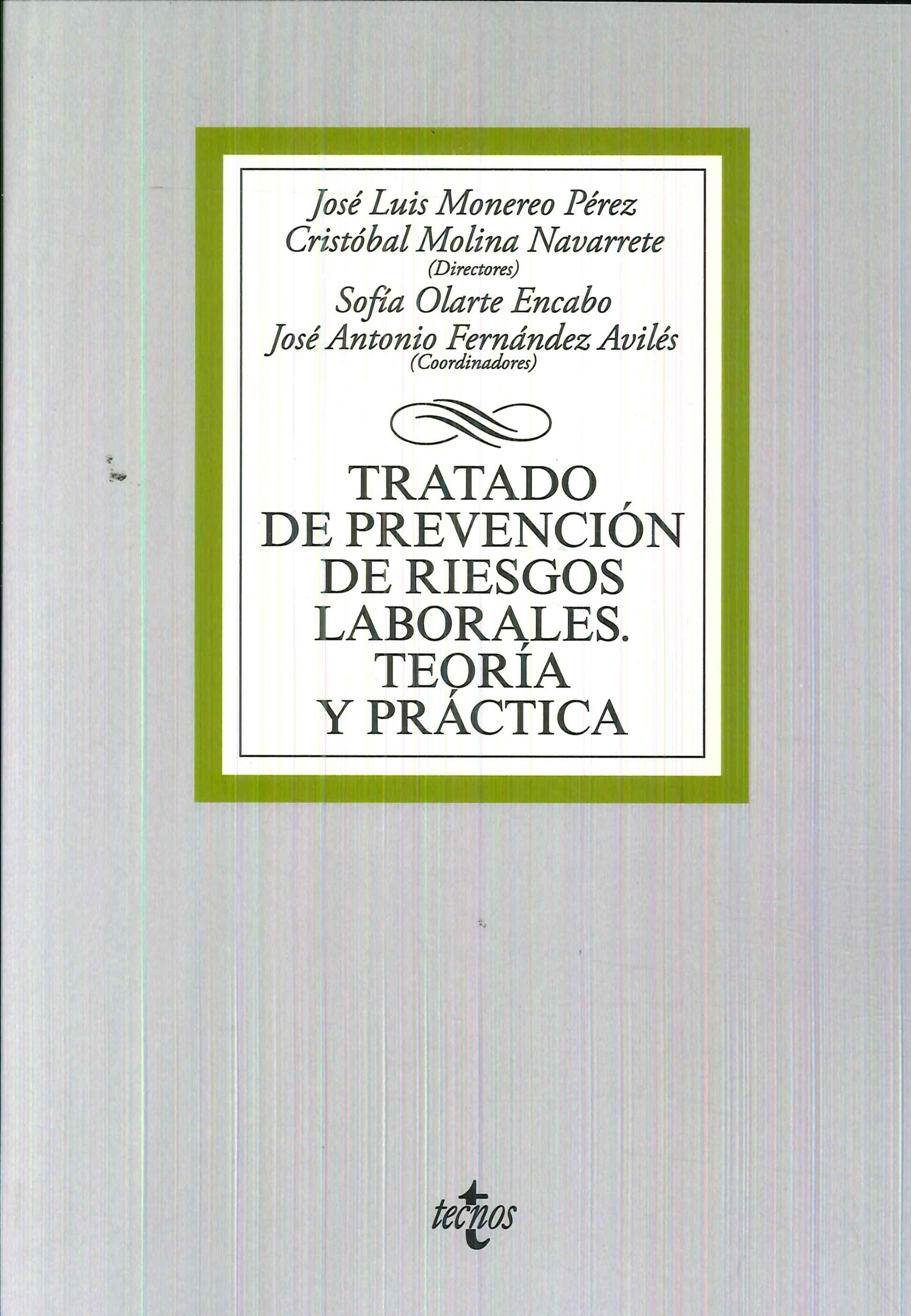 Tratado de prevención de riesgos laborales. Teoría y práctica
