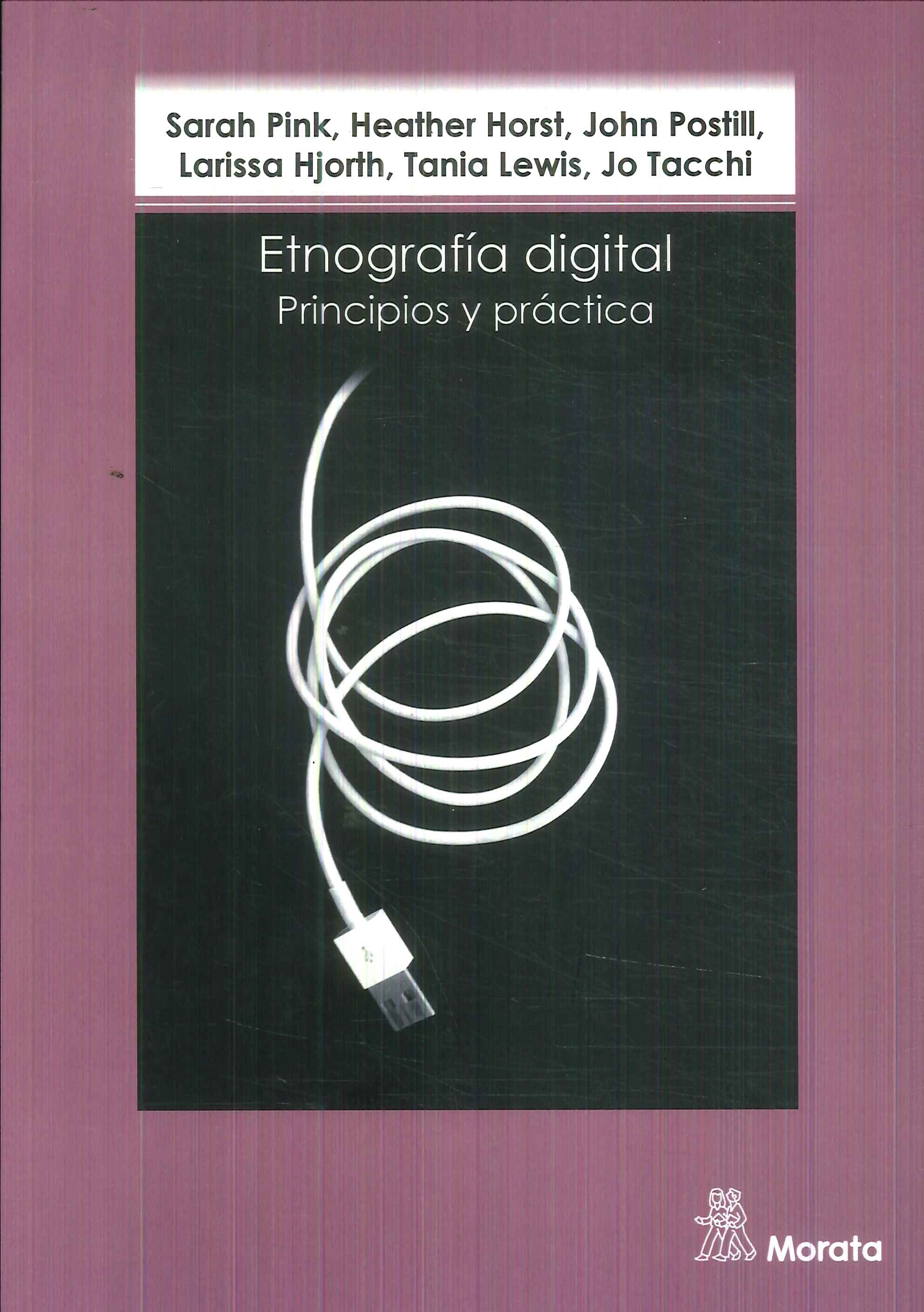 Etnografía digital. Principios y practica