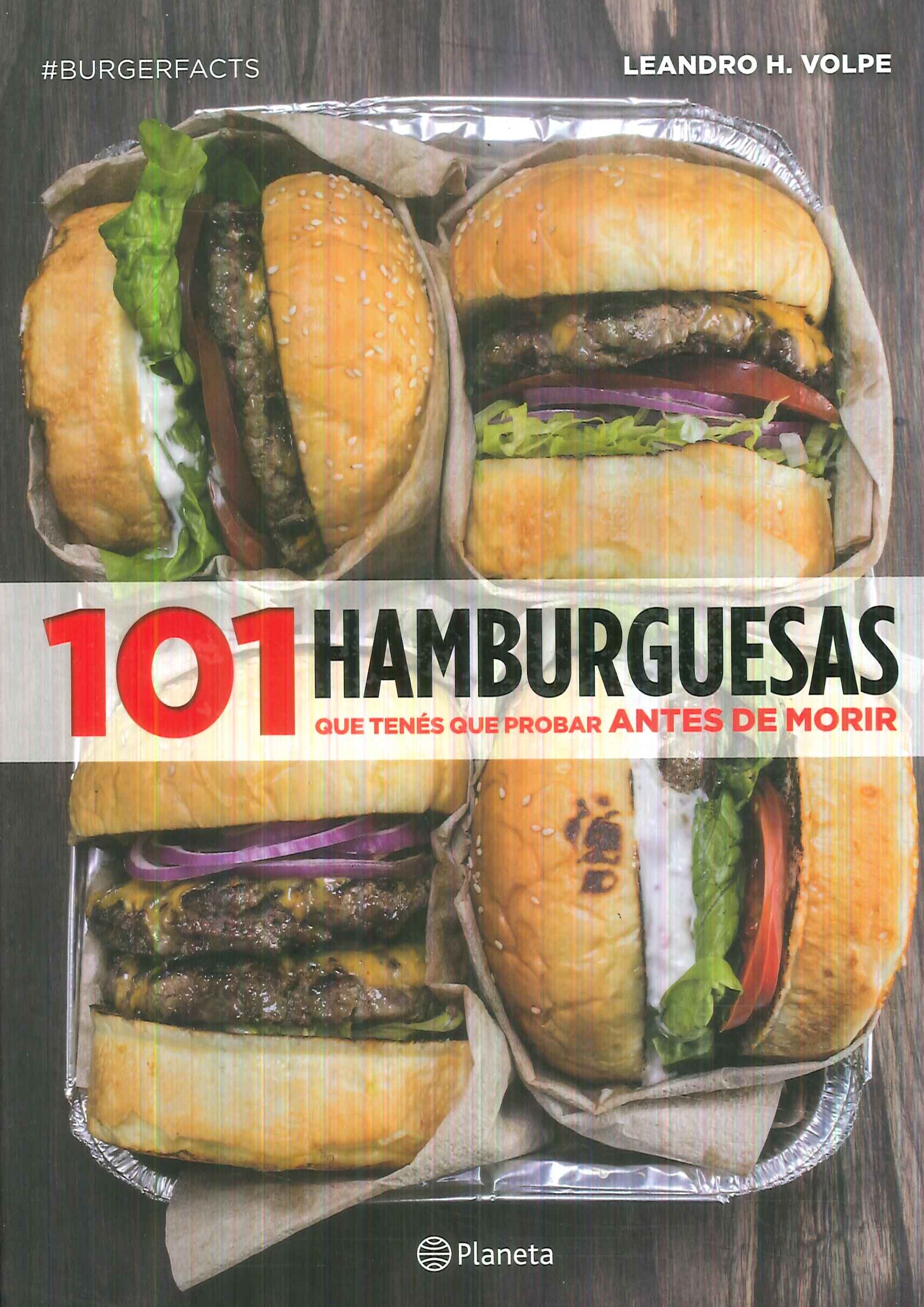 101 Hamburguesas que tenés que probar antes de morir