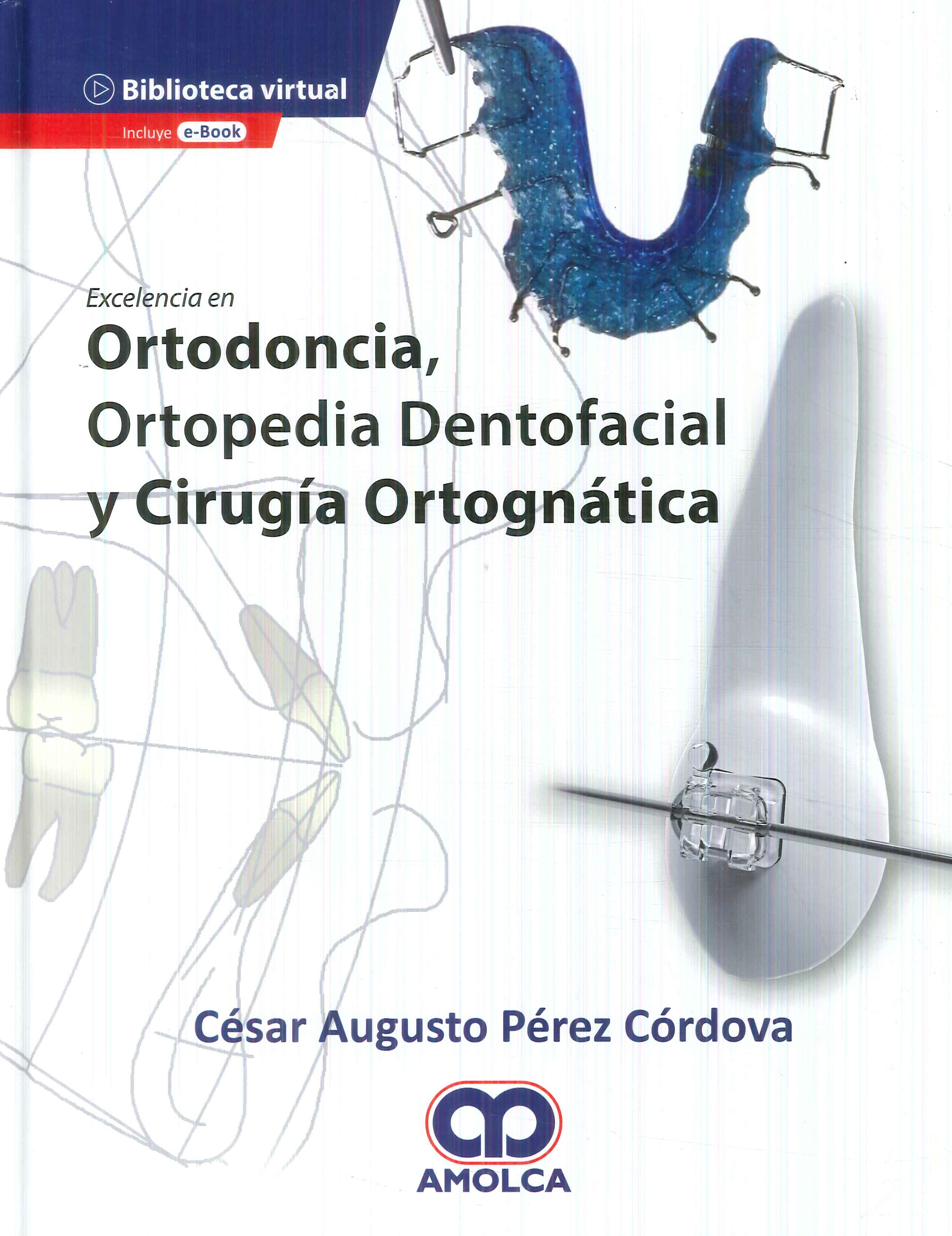 Excelencia en Ortodoncia, Ortopedia Dentofacial y Cirug�a Ortogn�tica
