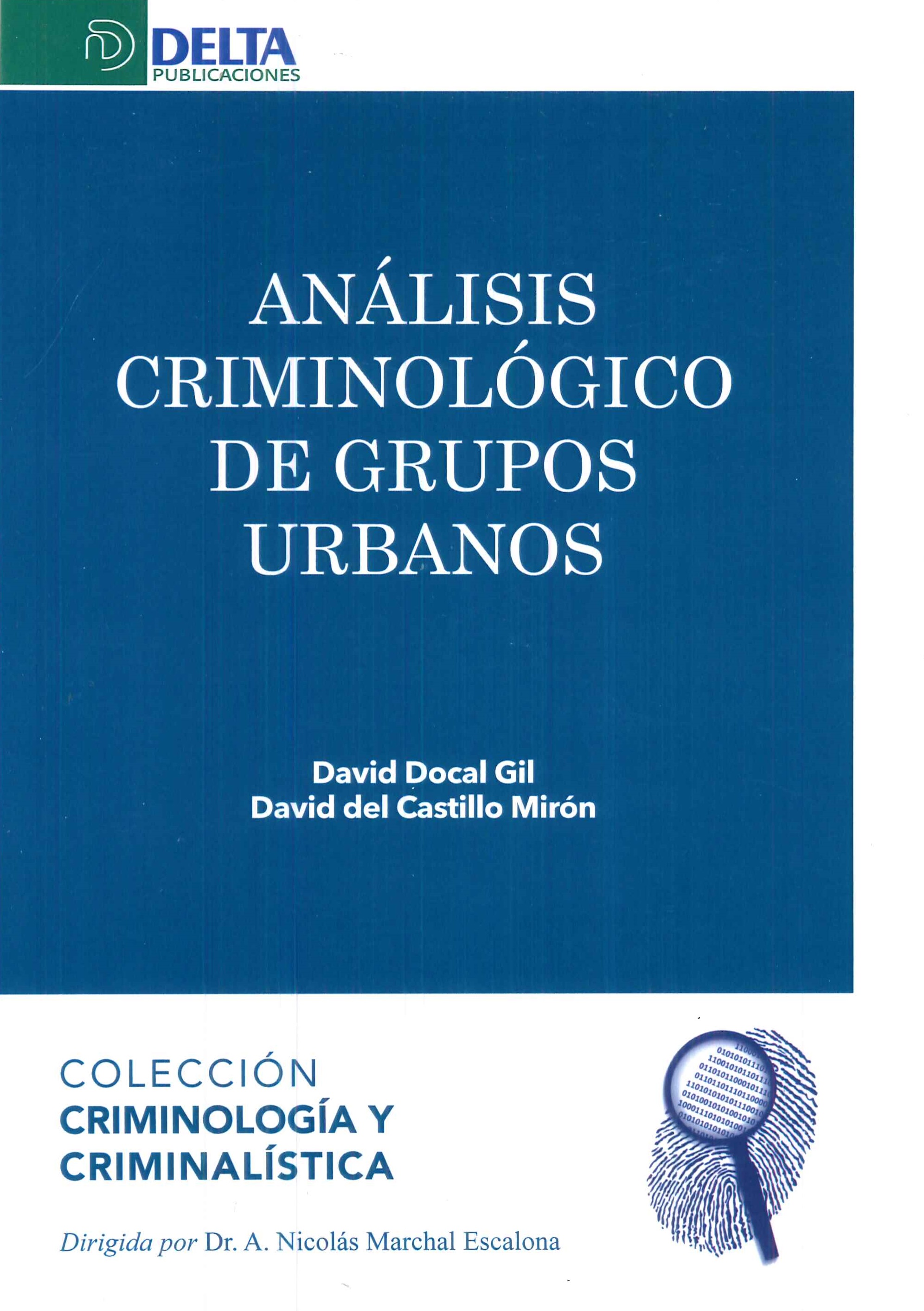 Análisis criminológico de grupos urbanos