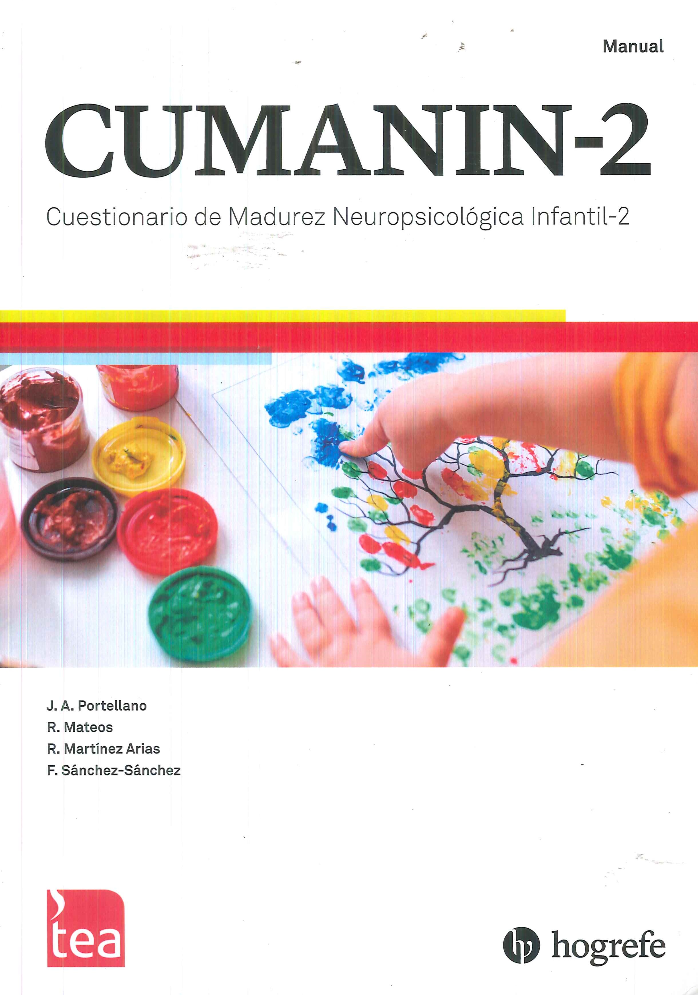 CUMANIN 2 Cuestionario de Madurez Neuropsicol�gica Infantil-2
