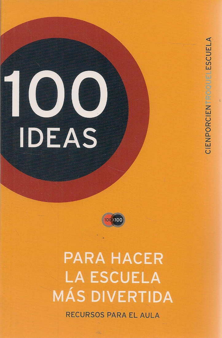 100 Ideas para hacer la escuela más divertida