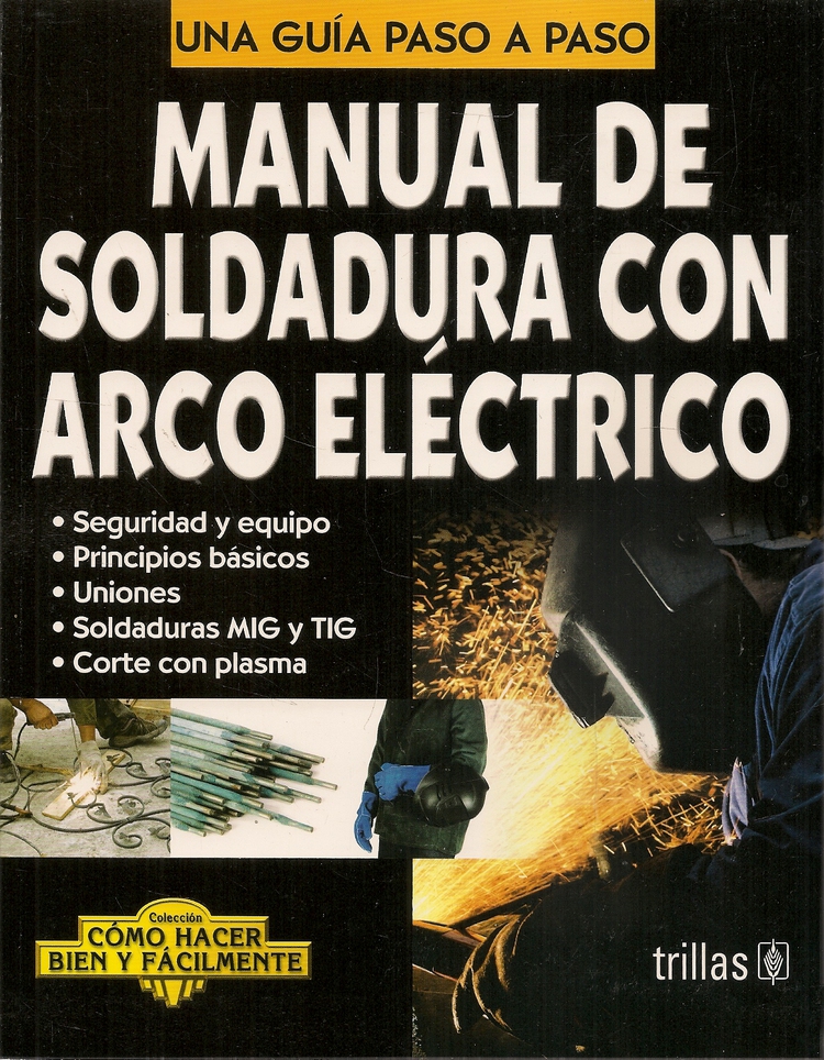 Fácil de leer sin cinta Manual de Soldadura con Arco Eléctrico | Ediciones Técnicas Paraguayas