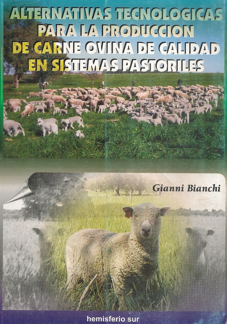 Alternativas tecnologicas para la produccion de carne ovina de calidad en sistemas pastoriles