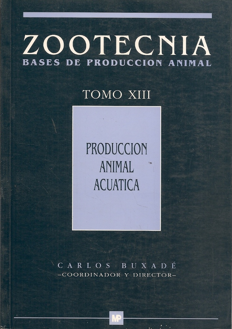Zootecnia Bases de producción animal Tomo XIII 