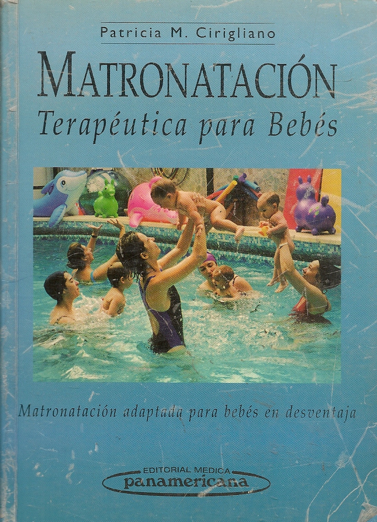Matronatacion : terapeutica para bebes : matronatacion adaptada para bebes en desventaja