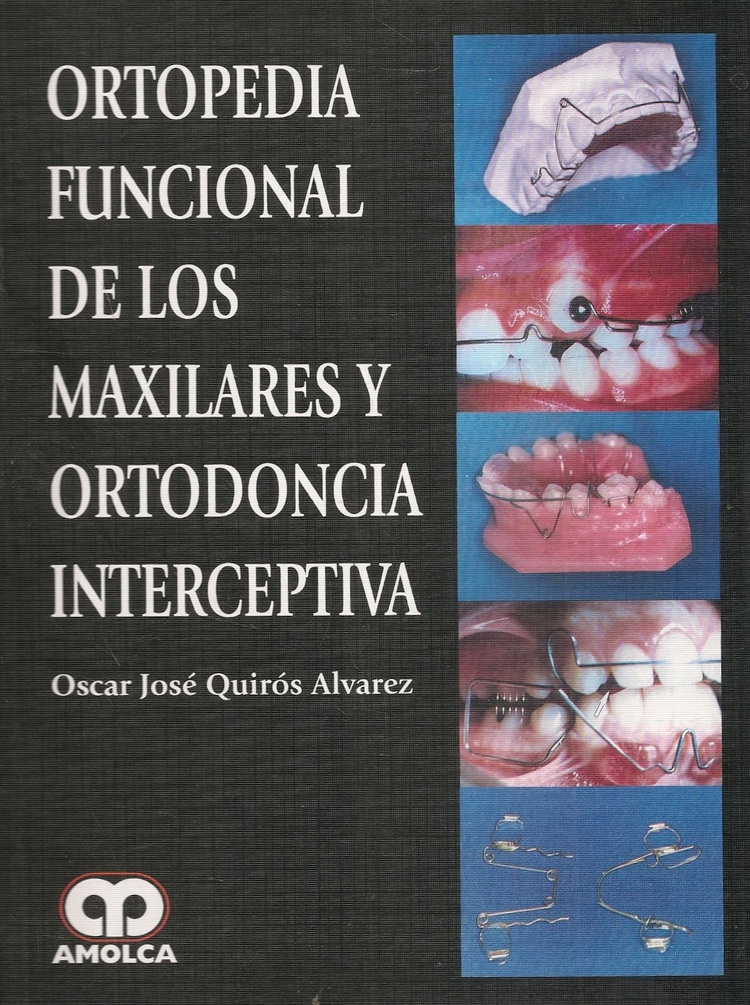 Ortopedia Funcional de los Maxilares y Ortodoncia Interceptiva