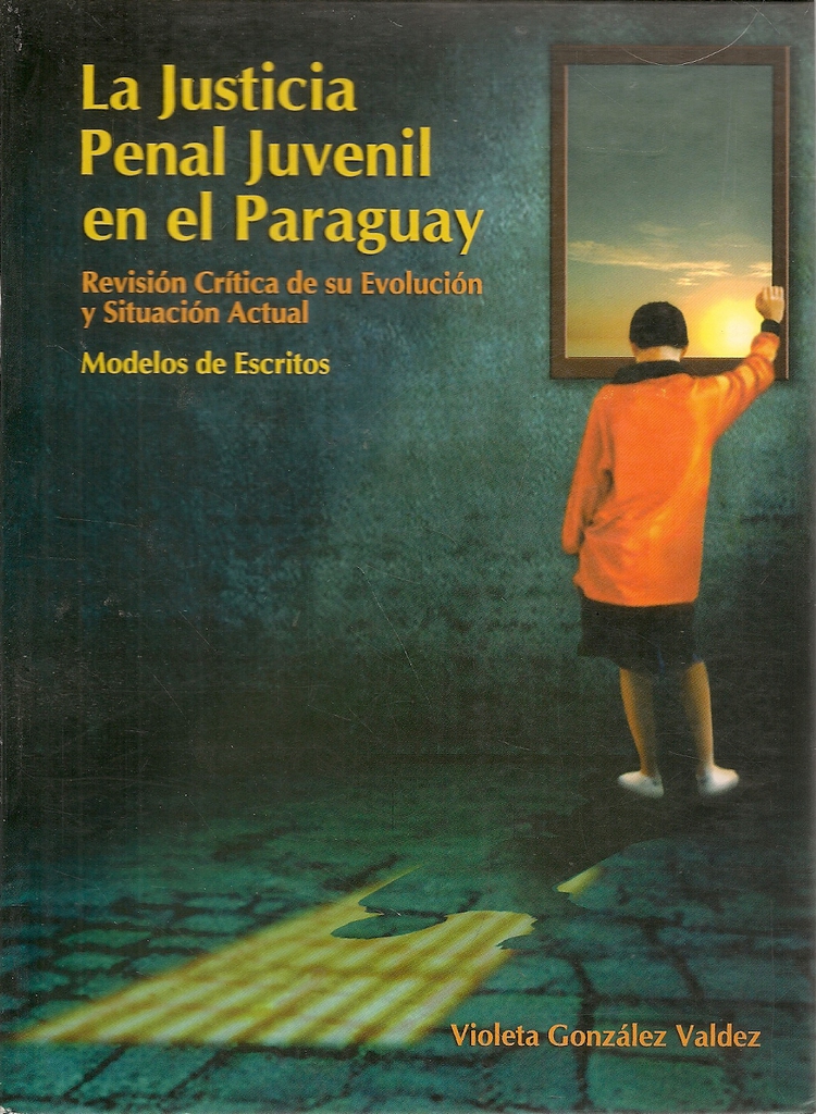 La Justicia Penal Juvenil en el Paraguay 