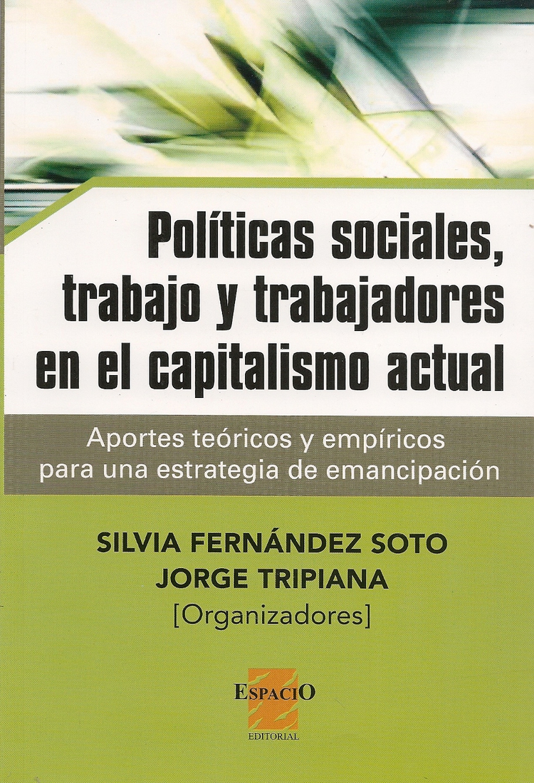 Politicas sociales, trabajo y trabajadores en el capitalismo actual