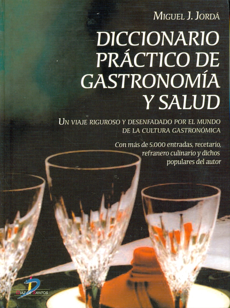 Diccionario Practico de Gastronomia y Salud