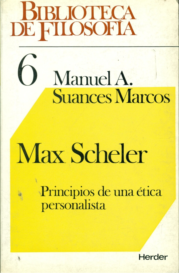 Max Scheler : principios de una etica personalista