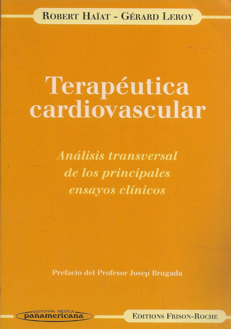 Terapeutica Cardiovascular. Analisis de los principales ensayos clinicos