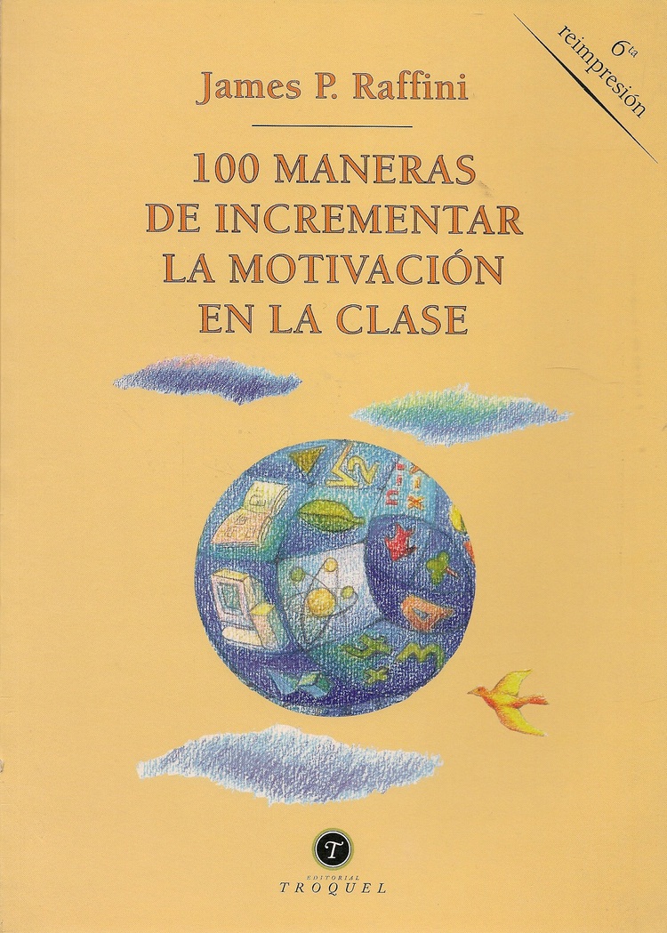 100 Maneras de Incrementar la Motivación en la Clase
