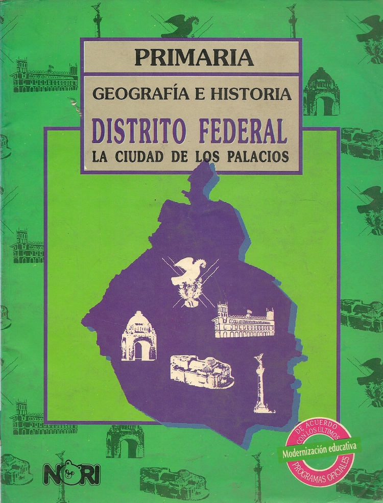 Primaria Geografia e Historia Distrito Federal La ciudad de los palacios