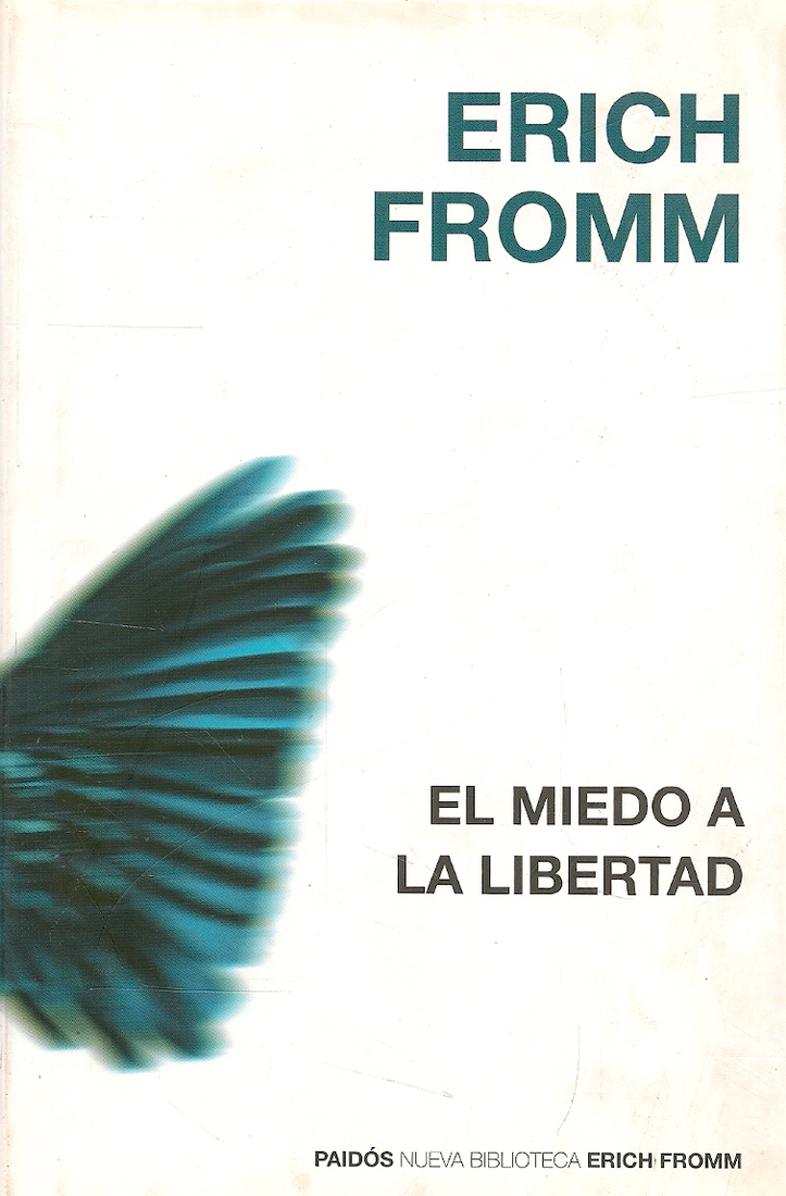 El miedo a la libertad Fromm