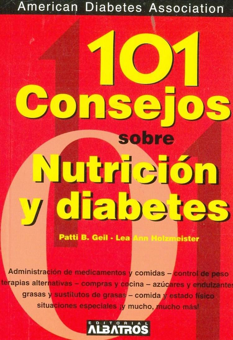 101 consejos sobre Nutricion y Diabetes American Diabetes Association
