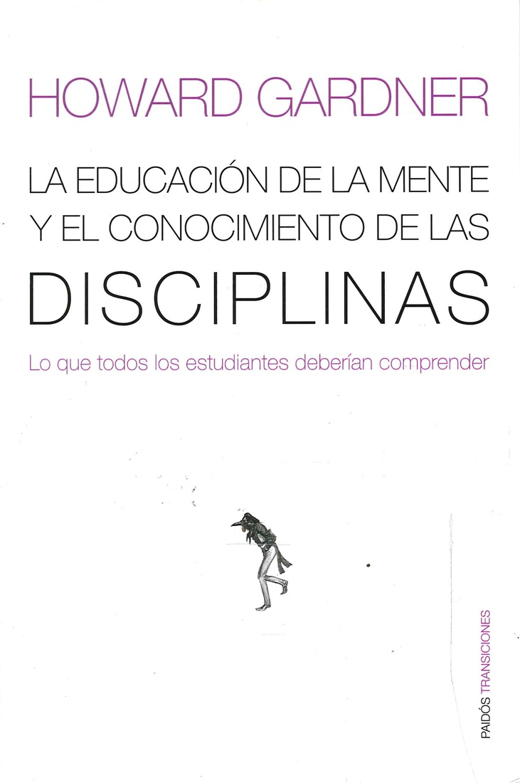 La educación de la mente y el conocimiento de las Disciplinas. 