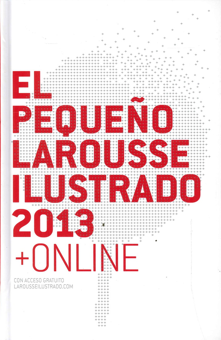 El pequeño Larousse ilustrado 2013 + on line
