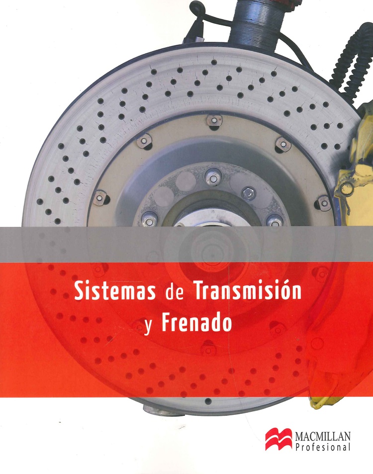 Sistema de transmisión y frenado