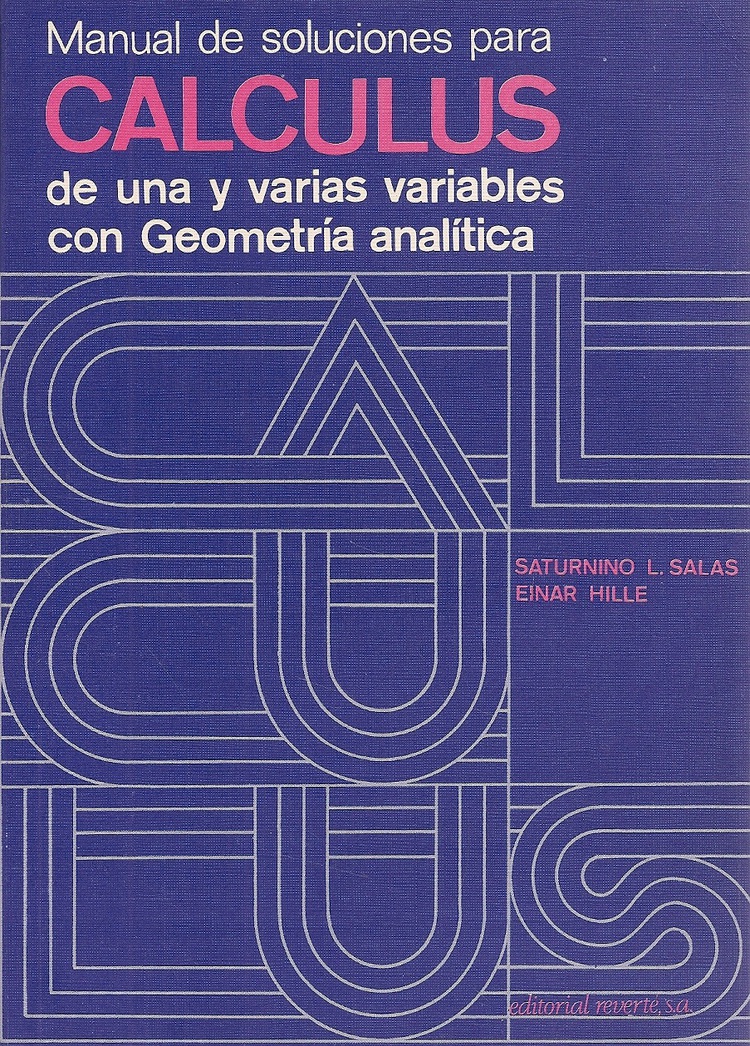 Manual de soluciones para Calculus de una y varias variables con geometria analitica