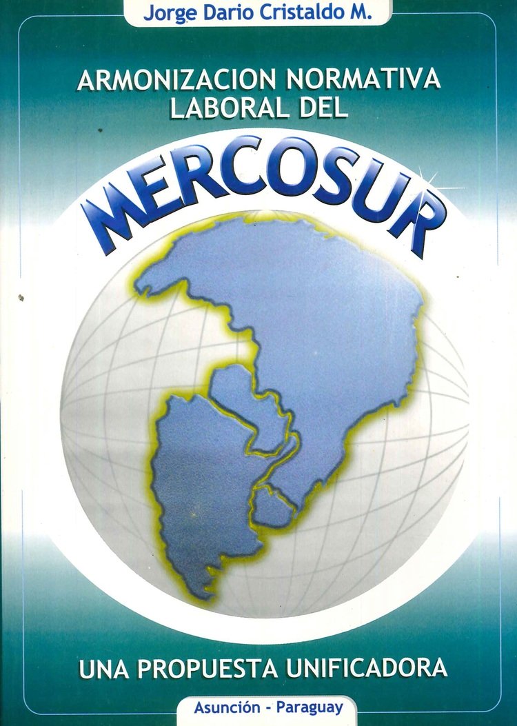 Armonizaci�n Normativa Laboral del Mercosur